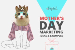 LAS 28 MEJORES IDEAS Y EJEMPLOS DE CAMPAÑAS DE MARKETING PARA EL DÍA DE LA MADRE EN 2023