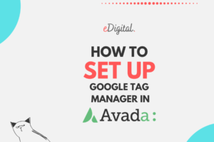 COMO IMPLEMENTAR GOOGLE TAG MANAGER EN AVADA THEME EN 2023