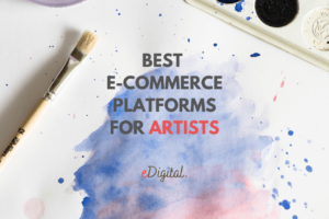 LOS 13 MEJORES SITIOS WEB DE COMERCIO ELECTRÓNICO PARA ARTISTAS EN 2023 – LISTA