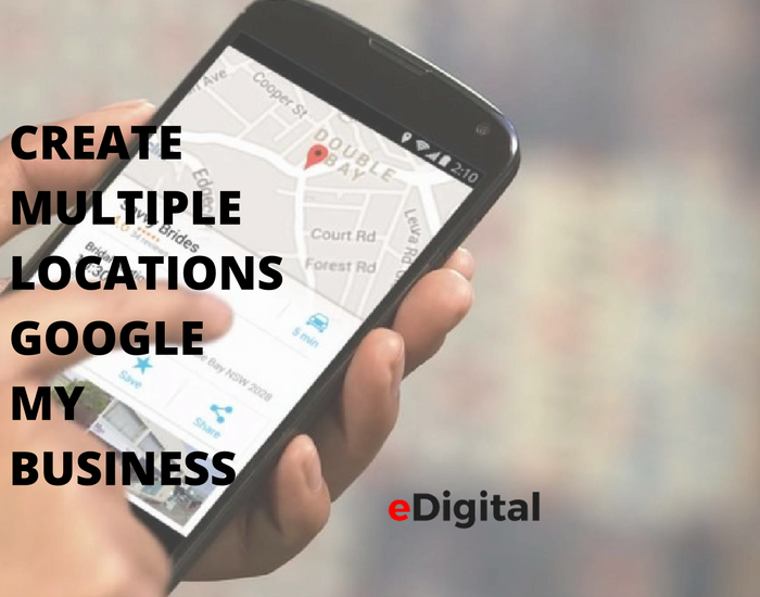 C MO CREAR M LTIPLES UBICACIONES - Create Multiple Locations Google My Business Maps Set Up How Steps Edigital 